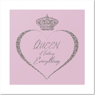 Queen of Fucking Everything Posters and Art